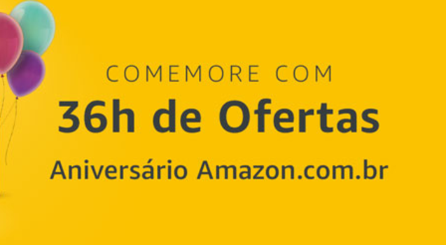 Aniversário Amazon - 36 Horas de Ofertas
