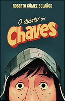 O Diário Do Chaves – Livro Oficial De Roberto Bolaños Capa Dura – 27 Agosto 2021