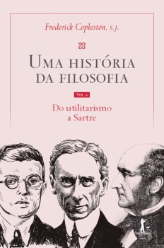 Uma História Da Filosofia - Vol. IV - Do Utilitarismo A Sartre Livro Cartonado – 2 Junho 2023