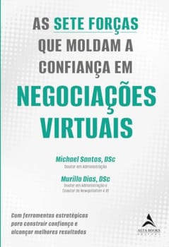 As sete forças que moldam a confiança em negociações virtuais