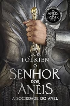 Livro O Senhor dos Anéis A Sociedade do Anel Parte 1 (Capa Os Anéis de Poder) - J.R.R Tolkien