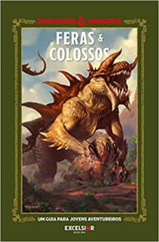 Livro Dungeons & Dragons: Feras & Colossos (Capa Dura) - Vários Autores