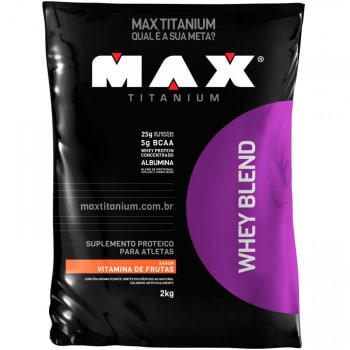 Whey Blend Max Titanium - Vitamina de Frutas - 2Kg