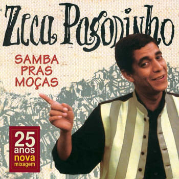 Zeca Pagodinho - Samba Pras Moças (25 Anos Nova Mixagem) - CD