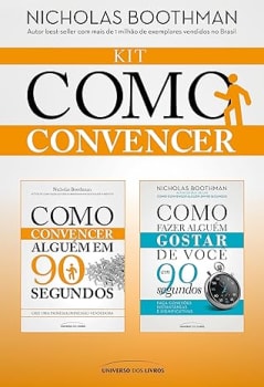 Kit eBook Como Convencer Alguém em 90 Segundos - Nicholas Boothman