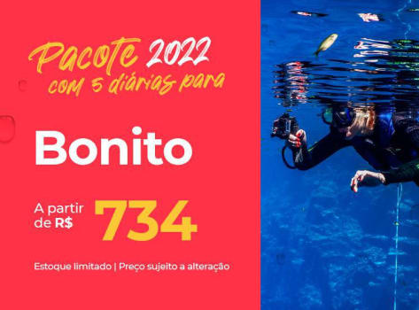  Pacote Bonito - 2022 Aéreo + Hospedagem com Café da Manhã 