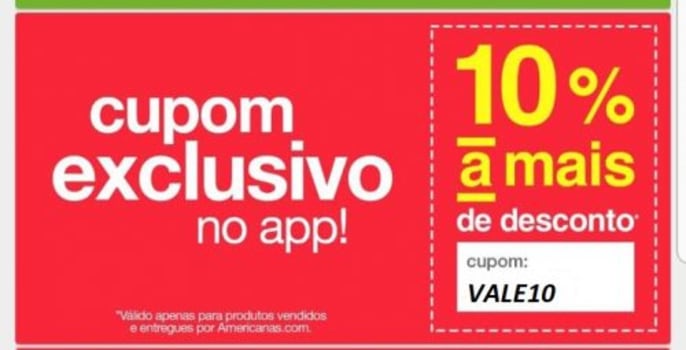 Cupom VALE10 de 10% de desconto no aplicativo da Americanas!
