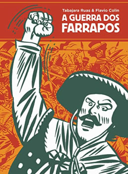 A Guerra Dos Farrapos – Graphic Novel Volume Único Capa Dura – 22 Agosto 2022