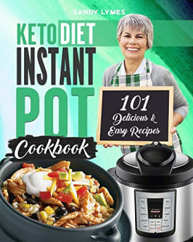 eBook Kindle - Keto Diet Instant Pot Cookbook: 101 Delicious & Easy Recipes for the Ketogenic Diet (English Edition)