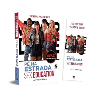 Sex Education. Pé na Estrada (acompanha Marcador)