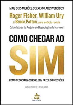 Livro Como Chegar ao Sim: Como Negociar Acordos sem Fazer Concessões - Vários Autores