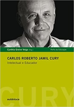 Livro Carlos Roberto Jamil Cury Intelectual e Educador - Cynthia Greive Veiga