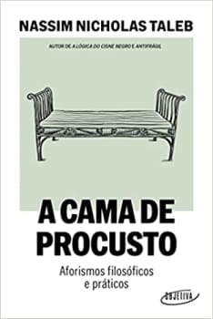 Livro A Cama de Procusto: Aforismos Filosóficos e Práticos - Nassim Nicholas Taleb