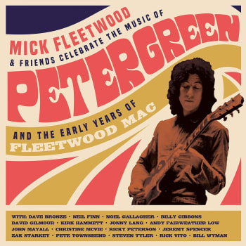 Mick Fleetwood & Friends - Celebrate The Music Of Peter Green And The Early Years Of Fleetwood Mac