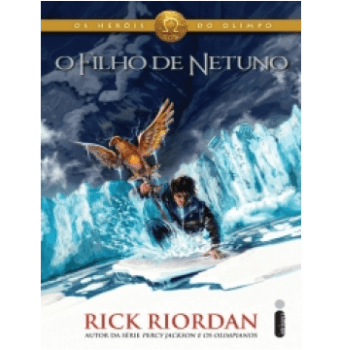 O Filho de Netuno - Os Heróis do Olimpo - Livro Dois - Riordan, Rick 