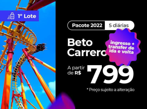 Pacote Beto Carrero World - 2022 Aéreo + Hotel + Ingresso para o Parque!