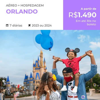 Pacote de Viagem Orlando - 2023 e 2024 - Aéreo + Hospedagem 7 diárias
