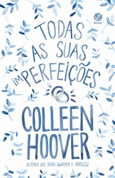 Livro Todas as Suas (Im)Perfeições - Colleen Hoover