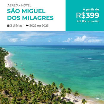 Pacote de Viagem São Miguel dos Milagres - 2022 e 2023 - Aéreo + Hospedagem com Café da Manhã