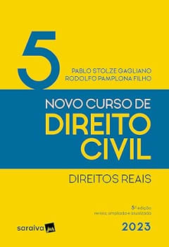 Livro Novo Curso De Direito Civil Vol 5 - Direitos Reais - 5ª edição 2023 - Rodolfo Pamplona Filho ePablo Stolze Gagliano