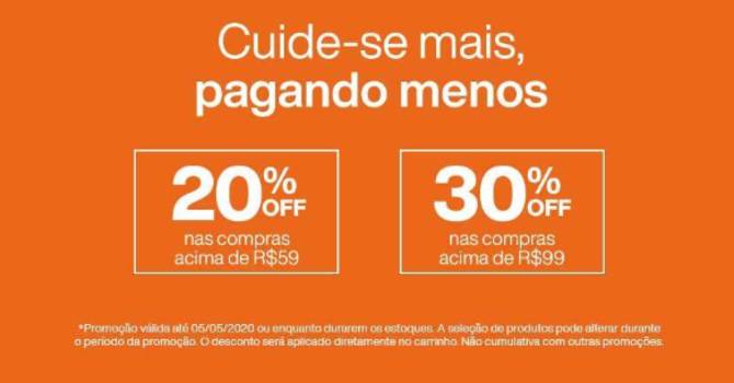 20% de desconto nas compras acima de R$59,00 e 30% de desconto nas compras acima de R$99,00