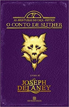 O Conto de Slither (Vol. 11 As aventuras do Caça-feitiço)