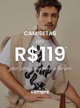 Camisetas John John, Cavalera e Forum até R$119,99