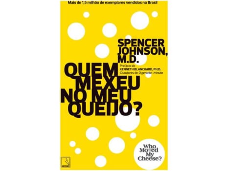 Livro Quem Mexeu no Meu Queijo? - Spence Johson M.D