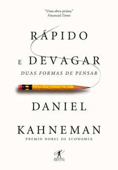 Livro Rápido e Devagar: Duas Formas de Pensar - Daniel Kahneman