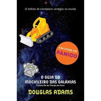 Livro - O Guia do Mochileiro das Galáxias - Coleção O Guia do Mochileiro das Galáxias - Vol. 1