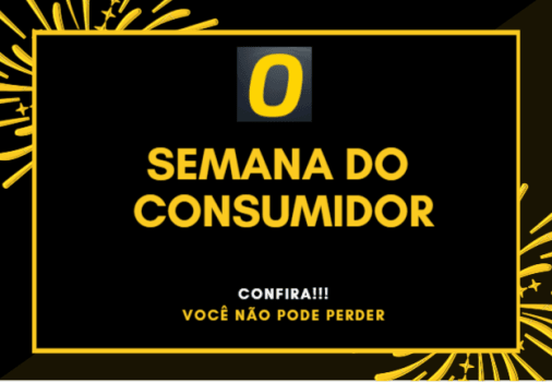 SEMANA DO CONSUMIDOR - Seleção de produtos ÉPICOS esperando por VOCÊ!!!