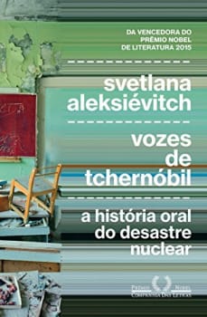  eBook Vozes de Tchernóbil: A História Oral do Desastre Nuclear - Svetlana Aleksiévitch 