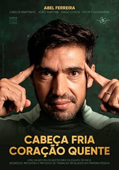 Livro Cabeça Fria, Coração Quente - Abel Ferreira