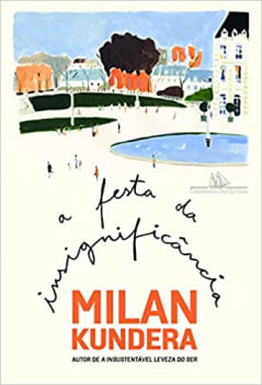 Livro A Festa da Insignificância (Capa Dura) - Milan Kundera