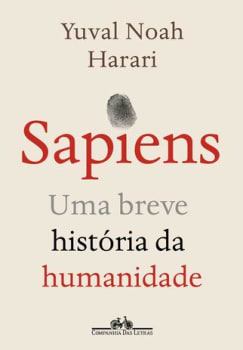 Livro Sapiens Uma Beve História da Humanidade - Yuval Noah