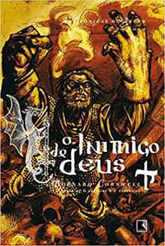 O inimigo de Deus (Vol. 2 As Crônicas de Artur)