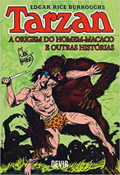 Tarzan: a Origem do Homem-Macaco e Outras Histórias