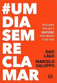 Livro #umdiasemreclamar - Davi Lago