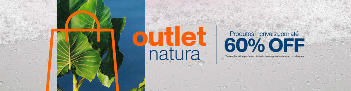 Outlet Natura - Produtos com até 60% de desconto!